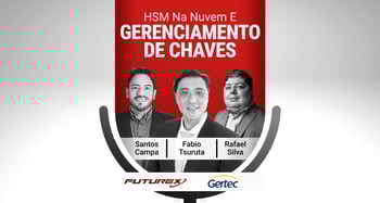 Mudanças no HSM em nuvem e no gerenciamento de chaves para 2026 e além | Futurex LAC Podcast 003