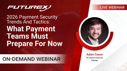 2026 Payment Security Trends and Tactics: What Payment Teams Must Prepare For Now