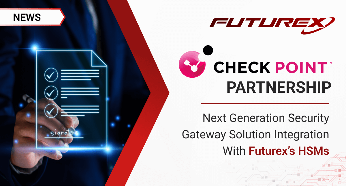 Futurex HSMs Integrate with Check Point Software Technologies to ...